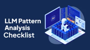 LLM-Pattern-Analysis-Checklist