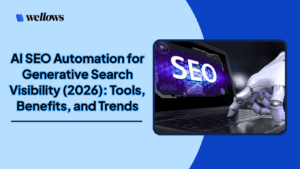 SEO Automation For AI Search Visibility Wellows Insights 300x169