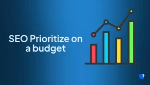 seo-prioritize-on-a-budget