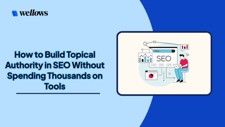 How to Build Topical Authority in SEO Without Spending Thousands on Tools