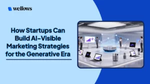 How-Startups-Can-Build-AI-Visible-Marketing-Strategies-for-the-Generative-Era
