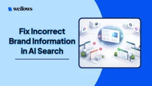 how_to_fix_incorrect_information_of_your_brand_in_ai_search