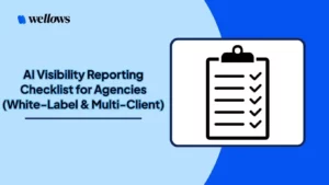 ai-visibility-reporting-checklist-for-agencies-white-label-multi-client