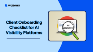 client-onboarding-checklist-for-ai-visibility-platforms